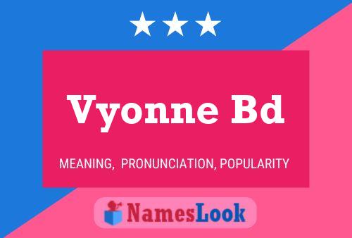 Vyonne Bd Name Poster