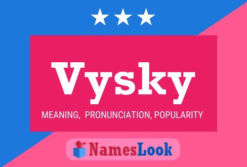 Vysky Name Poster