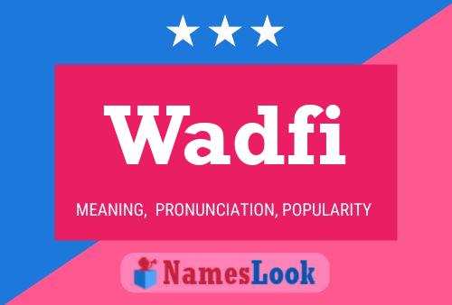 Wadfi Name Poster