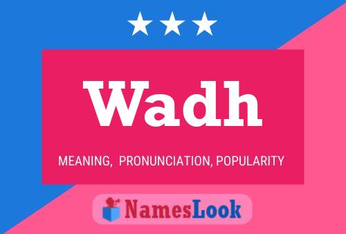 Wadh Name Poster