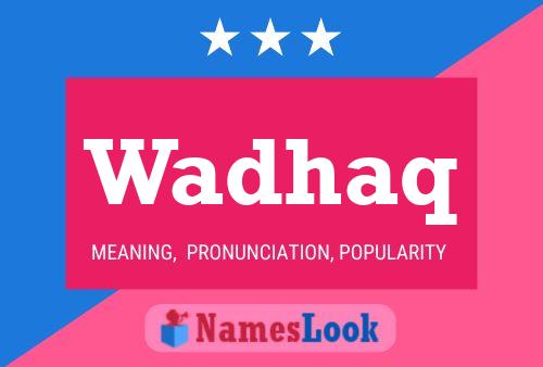 Wadhaq Name Poster