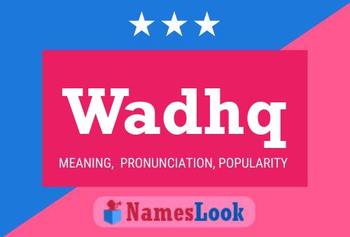 Wadhq Name Poster