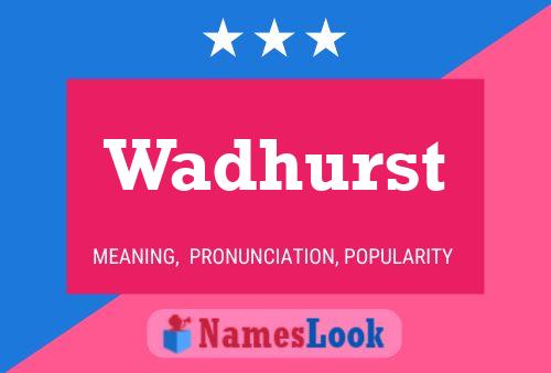 Wadhurst Name Poster