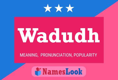 Wadudh Name Poster