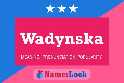 Wadynska Name Poster