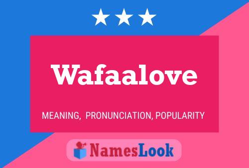 Wafaalove Name Poster