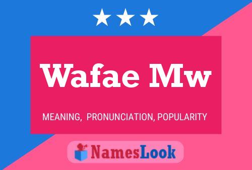 Wafae Mw Name Poster