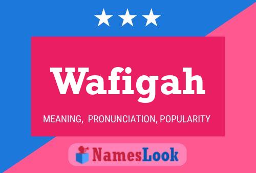 Wafigah Name Poster