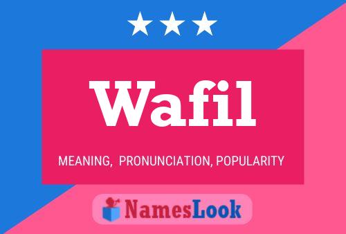 Wafil Name Poster