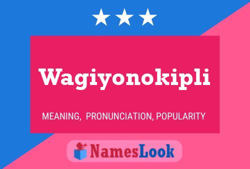 Wagiyonokipli Name Poster