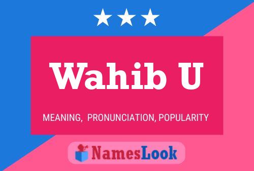 Wahib U Name Poster