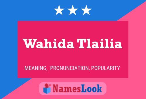 Wahida Tlailia Name Poster