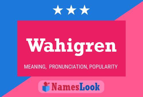 Wahigren Name Poster