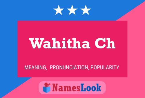 Wahitha Ch Name Poster