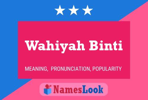 Wahiyah Binti Name Poster