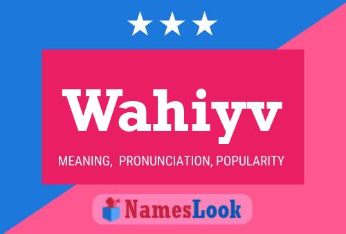 Wahiyv Name Poster