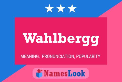 Wahlbergg Name Poster