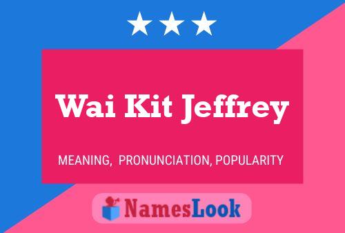 Wai Kit Jeffrey Name Poster