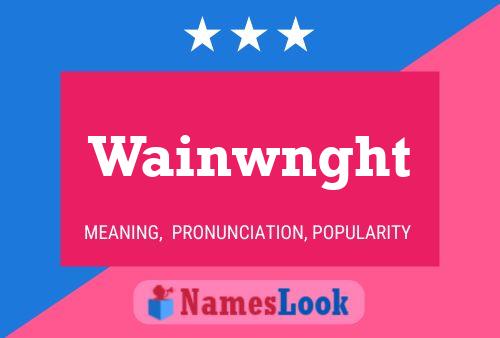 Wainwnght Name Poster