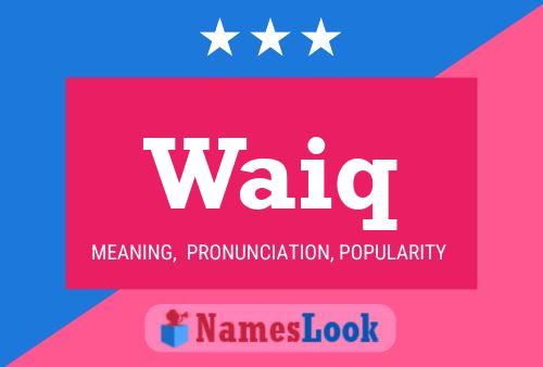 Waiq Name Poster