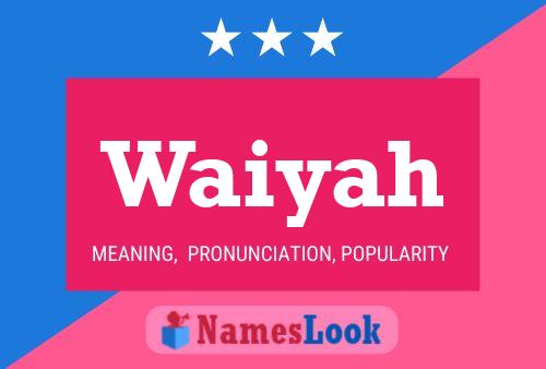 Waiyah Name Poster