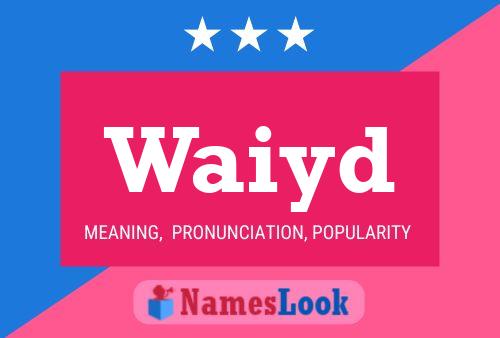 Waiyd Name Poster