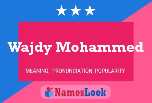 Wajdy Mohammed Name Poster