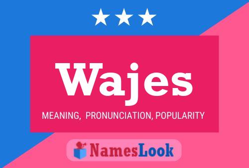 Wajes Name Poster