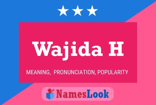 Wajida H Name Poster