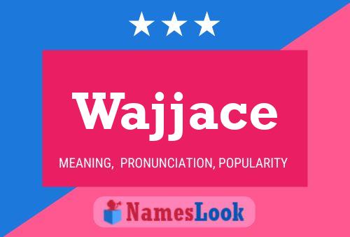 Wajjace Name Poster