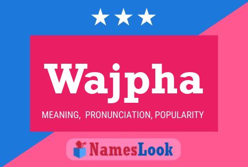 Wajpha Name Poster