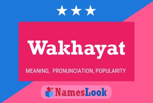 Wakhayat Name Poster