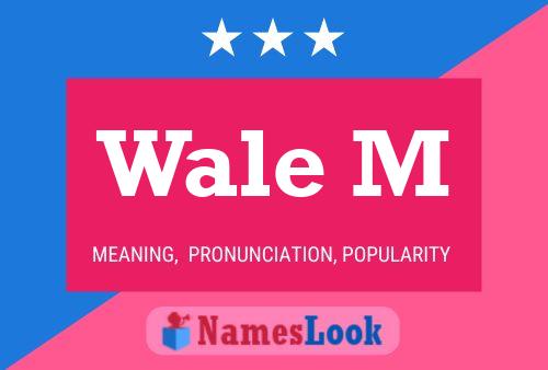 Wale M Name Poster