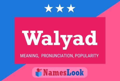 Walyad Name Poster