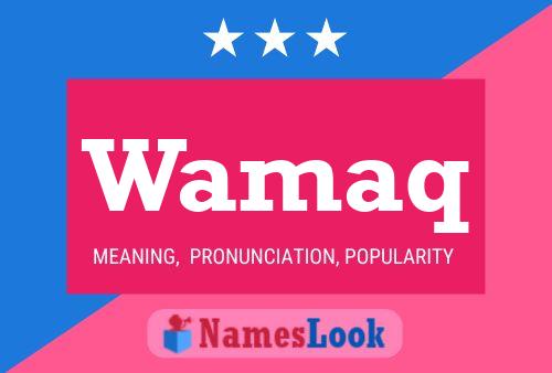 Wamaq Name Poster