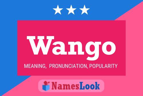 Wango Name Poster