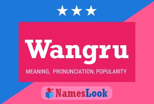 Wangru Name Poster