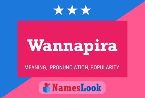 Wannapira Name Poster