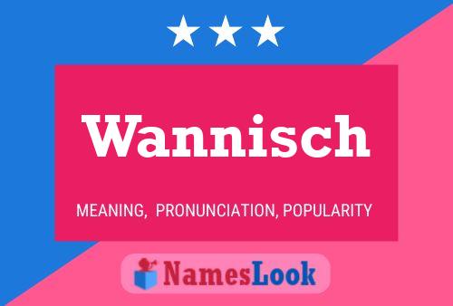 Wannisch Name Poster