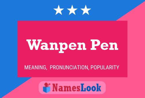 Wanpen Pen Name Poster