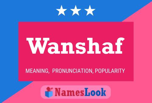 Wanshaf Name Poster