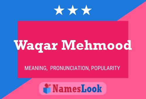 Waqar Mehmood Name Poster