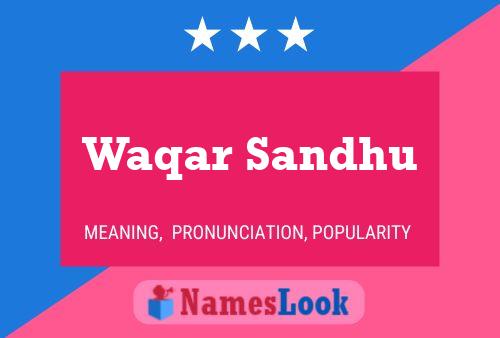 Waqar Sandhu Name Poster