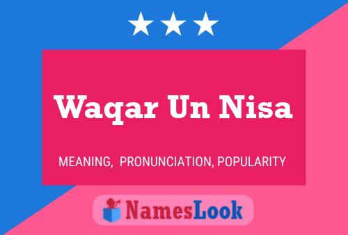 Waqar Un Nisa Name Poster