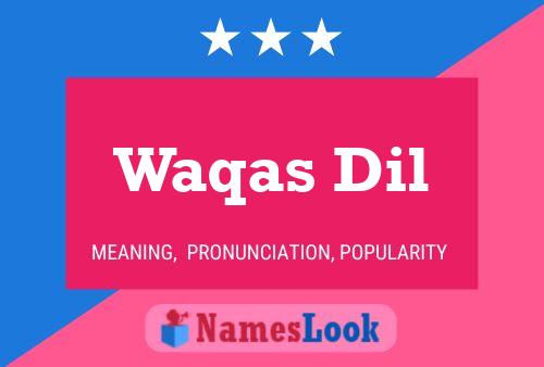 Waqas Dil Name Poster