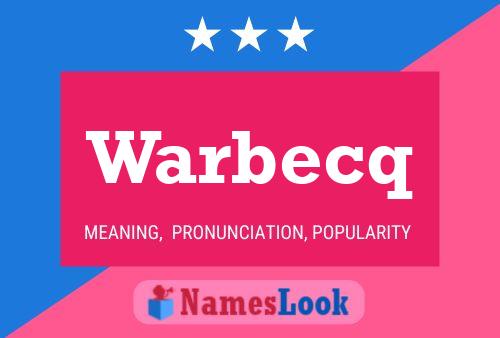 Warbecq Name Poster