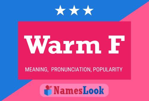 Warm F Name Poster