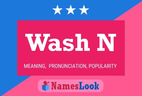 Wash N Name Poster