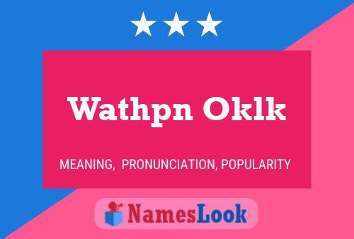 Wathpn Oklk Name Poster