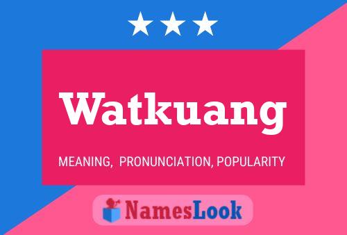 Watkuang Name Poster